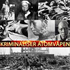 Kriminaliser atomvåpen!